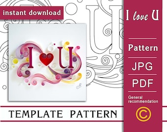 I love you / Quilling paper art / ONLY Template / ONLY Pattern / Instant download