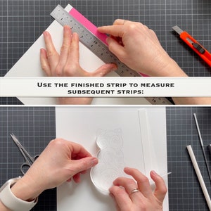 May include: A close-up of a hand using a ruler and a craft knife to cut a strip of pink paper. The text "USE THE FINISHED STRIP TO MEASURE SUBSEQUENT STRIPS" is displayed below the image. The second image shows a hand placing a strip of paper on top of a drawing of a cat.
