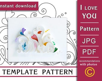 I love You / Quilling paper art / Template / Pattern / Recommendation with a video with subtitles: How to use templates / Instant download