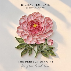 May include: A digital template for quilling paper art featuring a large, multi-layered pink peony flower with a yellow center and green leaves. The text reads: DIGITAL TEMPLATE, QUILLING PAPER ART, THE PERFECT DIY GIFT, for your loved ones.