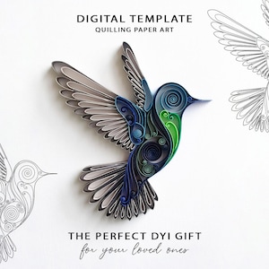 May include: A digital template for quilling paper art featuring a central hummingbird made of blue, green, and grey paper coils. The text reads DIGITAL TEMPLATE QUILLING PAPER ART and THE PERFECT DYI GIFT for your loved ones, with line art hummingbirds.