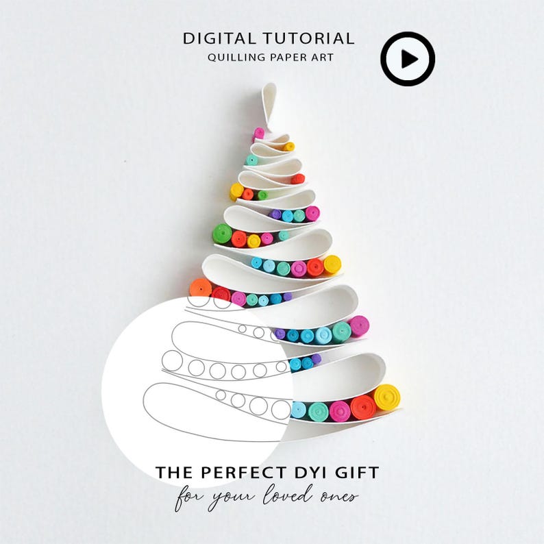 May include: A digital tutorial for quilling paper art featuring a stylized Christmas tree made of white paper strips and colorful coiled paper circles in red, yellow, blue, green, and purple. Text reads: DIGITAL TUTORIAL, THE PERFECT DYI GIFT.