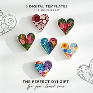 Peut inclure: Six modèles numériques de quilling en forme de cœur, aux couleurs variées, dont le rouge, le vert, le bleu et le violet, disposés sur une surface blanche. Le texte en haut indique "6 DIGITAL TEMPLATES QUILING PAPER ART". Le texte en bas dit "THE PERFECT DIY GIFT for your loved ones."