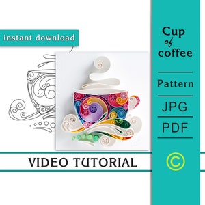 Comment faire une tasse de café / Art sur papier quilling / Vidéo / Tutoriel / Motif / Gabarit