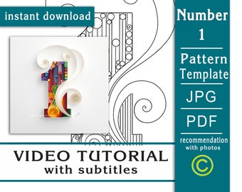 Video tutorial / Number 1 / Quilling paper art / Tutorial with a video with subtitles / Step by step / Template / Pattern / Instant Download
