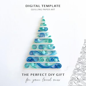May include: A digital template for quilling paper art featuring a Christmas tree design made of blue, teal, and white paper coils. The text reads DIGITAL TEMPLATE, QUILLING PAPER ART, THE PERFECT DIY GIFT, for your loved ones, with a line drawing.