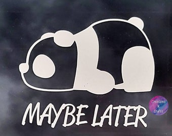 Panda, Maybe Later, Humor, Decal, Funny, Panda Decal