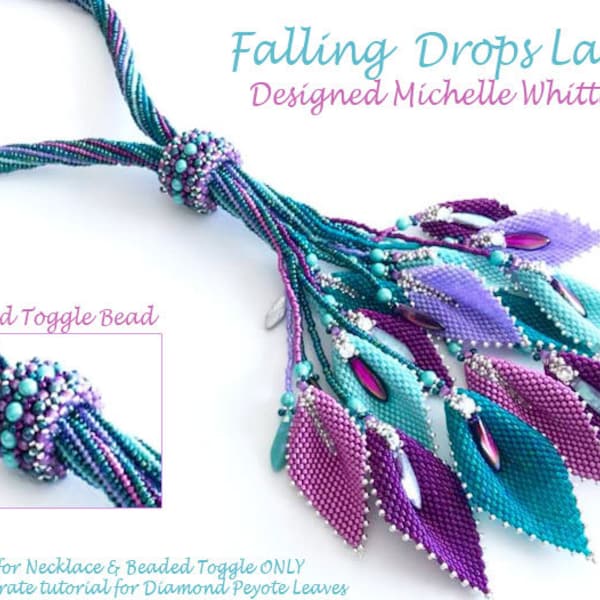 Falling Drops Lariat & Beaded Toggle Bead ONLY Needlework Tutorial PDF - Diamond Leaves are listed as SEPERATE Tutorail