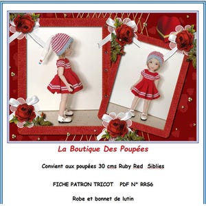 May include: A knitting pattern for a red dress and matching hat for a 30 cm doll. The pattern is called "La Boutique Des Poupées" and is for Ruby Red Siblies dolls. The pattern is available as a PDF download.