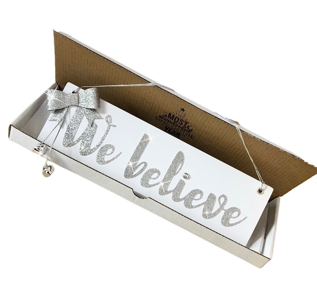 We believe christmas sign
