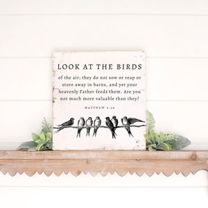 Bird wall art Look at the birds Scripture wall art Scripture with birds Matthew 6:26-Bible verse sign Sparrow decor Bird decor small sign