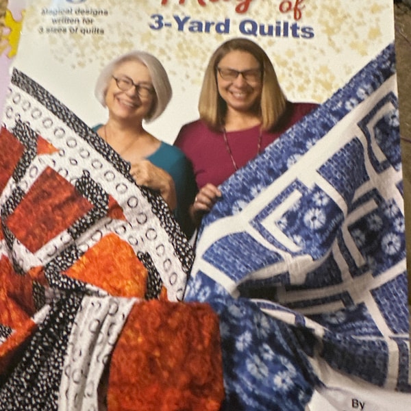 The Magic of 3-Yard quilts by Donna Robertson and Fran Morgan. Amazing quilts using only 3 fabrics!!  Dazzle delight topiary splendor