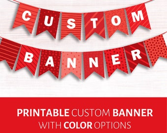 CUSTOM Printable Banner. Name bunting Farewell flags Birthday name  Baby Shower Vows of love Bon voyage Party decoration Custom color banner