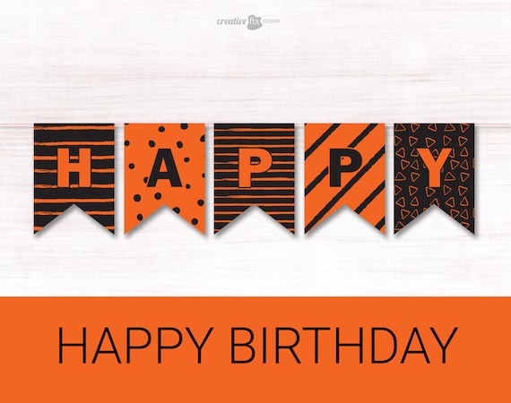 Happy Birthday Orange &amp; Black Banner. PRINTABLE Orange Black - Etsy