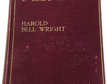 The Re-Creation of Brian Kent Wright Novel 1919 Hardcover Book Harold Bell Wright Vintage Hardcover Novel Turn of Century