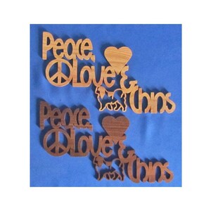 Peace, Love & Chins - Hand Cut Wall Hanging - Available In 2 Different Woods - Donation to JCCARE