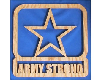 Army Strong - Hand Cut Oak Plaque