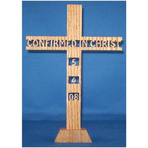 Confirmed In Christ Cross - With Or Without Date - Hand Cut From Oak - With Stand