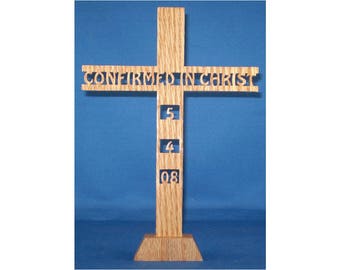 Confirmed In Christ Cross - With Or Without Date - Hand Cut From Oak - With Stand