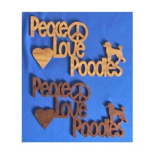 Peace, Love, Poodles - Hand Cut Wall Hanging - Available In 2 Different Woods