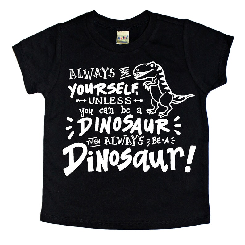 Always Be a Dinosaur Dinosaur Party Boy's Dinosaur Etsy