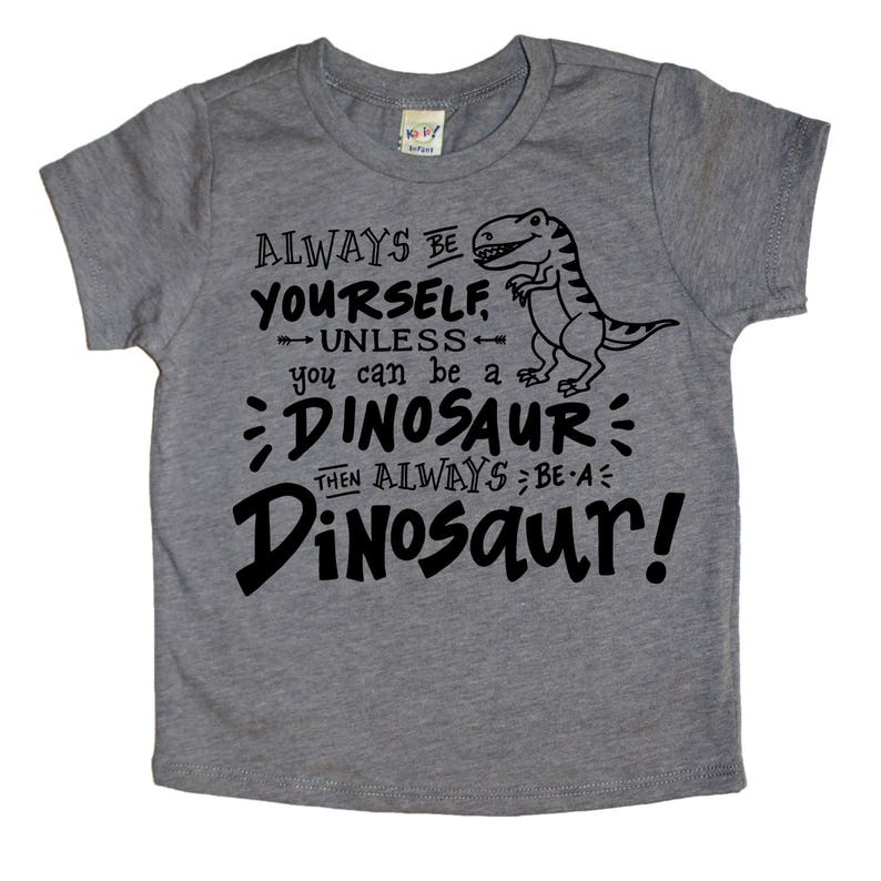 Always Be a Dinosaur Dinosaur Party Boy's Dinosaur Etsy