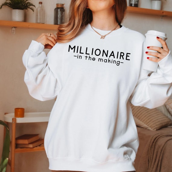 Millionaire sweatshirt hotsell