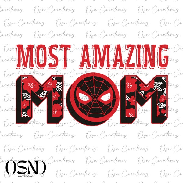 Spider Mom Most Amazing Mom PNG,  Trendy PNG, Badass Mom Shirt Designs, Mother's Day PNG, Mom Design Shirt