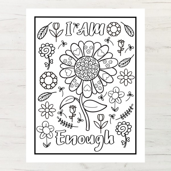 Affirmation I Am Enough Coloring Page for Adults, Self Love Affirmation Gifts, Coloring Flowers Doodle, Coloring Page for Anxiety Relief