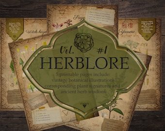 May include: A vintage-style illustration of a collection of herbs, including chamomile, sage, yarrow, and witch hazel. The illustrations are in a botanical style with detailed drawings of the plants and their flowers. The text "Vol. #1 HERBLORE" is featured in a large, bold font. The text "5 printable pages include: vintage botanical illustrations corresponding plant signatures and ancient herb wisdom" is also included.