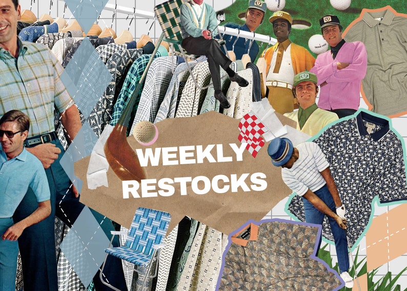 May include: A collage featuring vintage golf-themed imagery, including various patterned polo shirts, golf apparel, a golf club, a ball, and a blue woven lawn chair. The text WEEKLY RESTOCKS is printed in white on a central brown paper cutout.