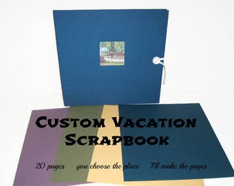 Vacation Photo Album - Vacation Scrapbook Album - Custom Made Scrapbook Album - Vacation Album - Custom Scrapbook -Travel Scrapbook Album