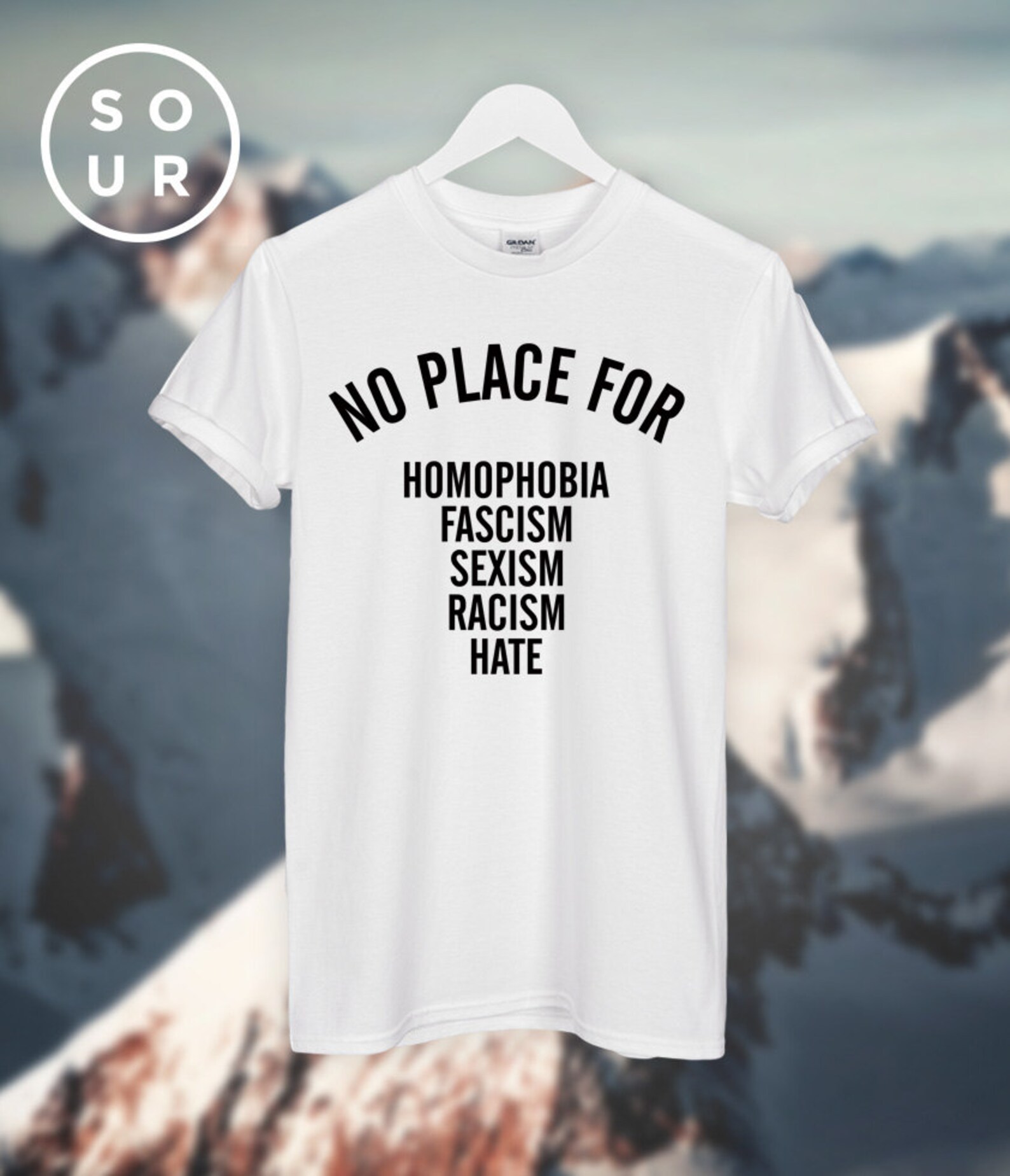 No Place For Homophobia Fascism Sexism Racism Hate T Shirt Etsy