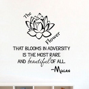 The Flower That Blooms In Adversity Mulan Quote Wall Decal Lotus Walt Disney Vinyl Sticker Cartoon Print Art Home Living Room Decor 29asl