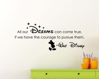 All Our Dreams Can Come True If We Have The Courage Wall Decal Mouse Vinyl Sticker Print Wall Art Cartoon Nursery Kids Room Decor Sign 26asl