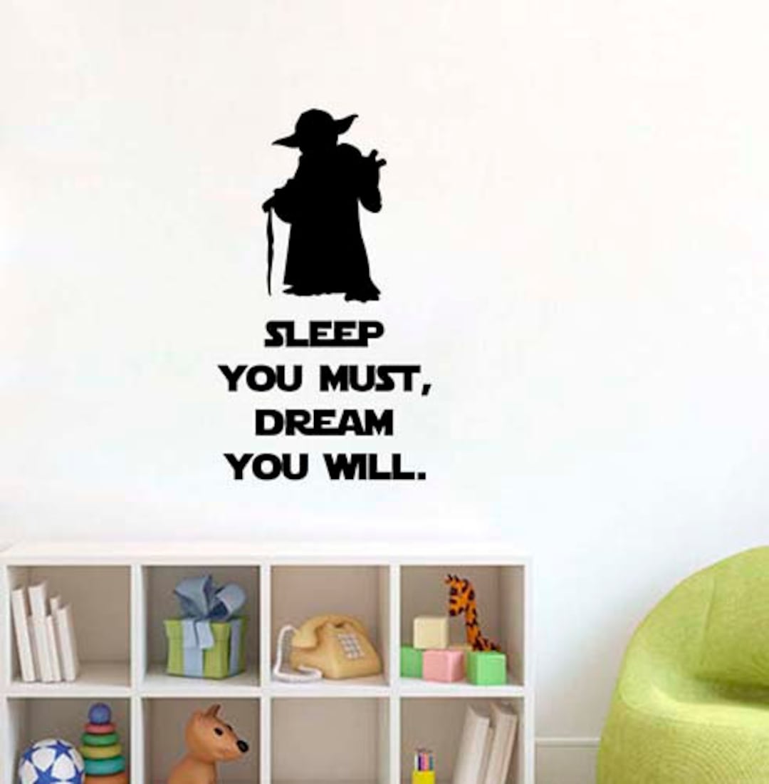 Sleep You Must Dream You Will Inspirational Jedi Master Yoda Quote Wall