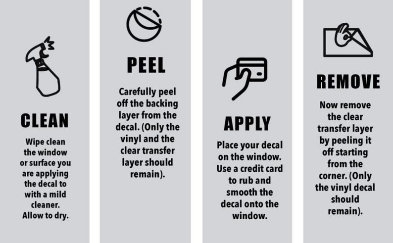 May include: A step-by-step guide for applying a decal to a window or surface. Instructions include cleaning the surface, peeling the backing, applying the decal, and removing the transfer layer. Each step is illustrated with a black and white icon.