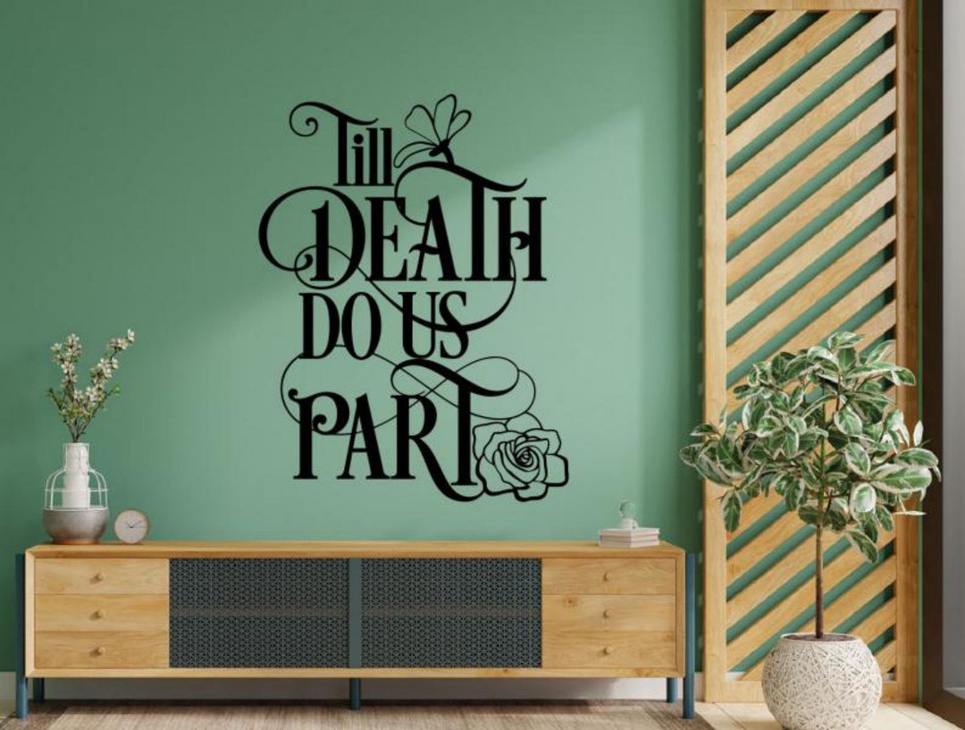 Till Death Do Us Part Wall Decal Vinyl Sticker Marriage Wall Art Rose ...