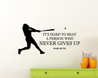 Es difícil vencer a una persona que nunca se rinde pared calcomanía vinilo pegatina Babe Ruth cita jugador de béisbol regalo cartel arte deportes decoración 61asl