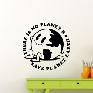 There is No Planet B Aufkleber Wand Vinyl Aufkleber Save Planet Earth Decor Klassenzimmer Wand Kunst Zeichen Auto Fenster Haube Poster Geschenk Zitat Wandbild 1973