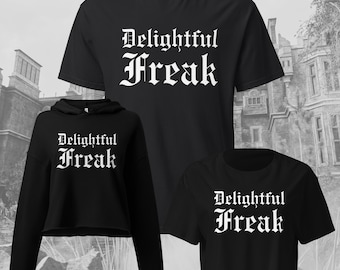 Delightful Freak Apparel | Dark Universe Inspired | Horror Fan | Theme Park Fan