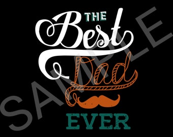 Best Dad Ever Png, Father's Day Png, Father Png, Daddy Trip Png, Vacay Mode Png, Family Vacation Png, Dad Shirt, Best Gift For Daddy