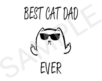 Best Cat Dad Ever Png, Daddy Kitten Png, Meow Lover Png, Cute Cat Png, Retro Cat Png, Best Dad Ever Png, PNG For Shirts, PNG Sublimation