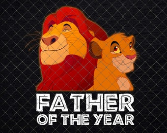 Father Of The Year Lion King Mufasa and Simba Png, Dis-ney Lion Png, Dis-ney Dad Png, Best Father Png, Happy Father Day, PNG Download