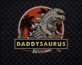 Dadzilla Father of Monsters - Fathers Day,Sublimation, Clipart, waterslide, PNG Digital Download,Dadzilla PNg,Dinosaur PNG, Father's Day PNG