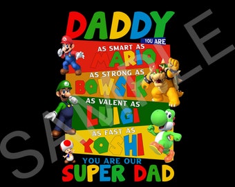 Super M-a-r-i-o Daddy You Are Super Dad Png, Father Png, Funny Daddio Png, Gift for Dad, Dad Shirt Design, Dad Life Png, Sublimation Design