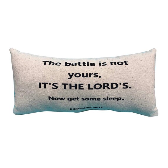 The Battle Is Not Yours Inspirational Pillow Lumbar Pillow Etsy