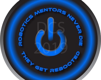 Robotics Mentors Never Die - Funny Reboot Design (Digital Download)