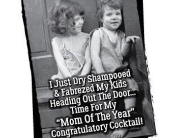 Funny Mother's Day Card: Snarky Vintage Photo Meme (Digital Download)