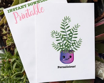 Fernalicious Plant Lovers, Fern Fronds For Life - Instant Download A2 Card